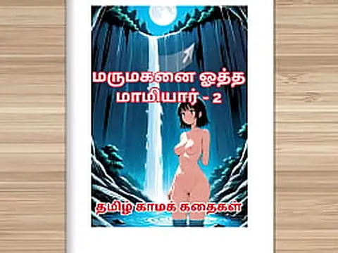 See Orgy with Mom-in-law before Marriage - Tamil Intercourse Story - Part two